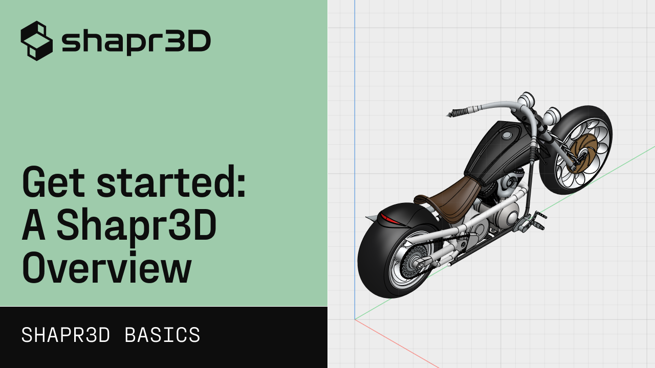 GET STARTED: A SHAPR3D OVERVIEW